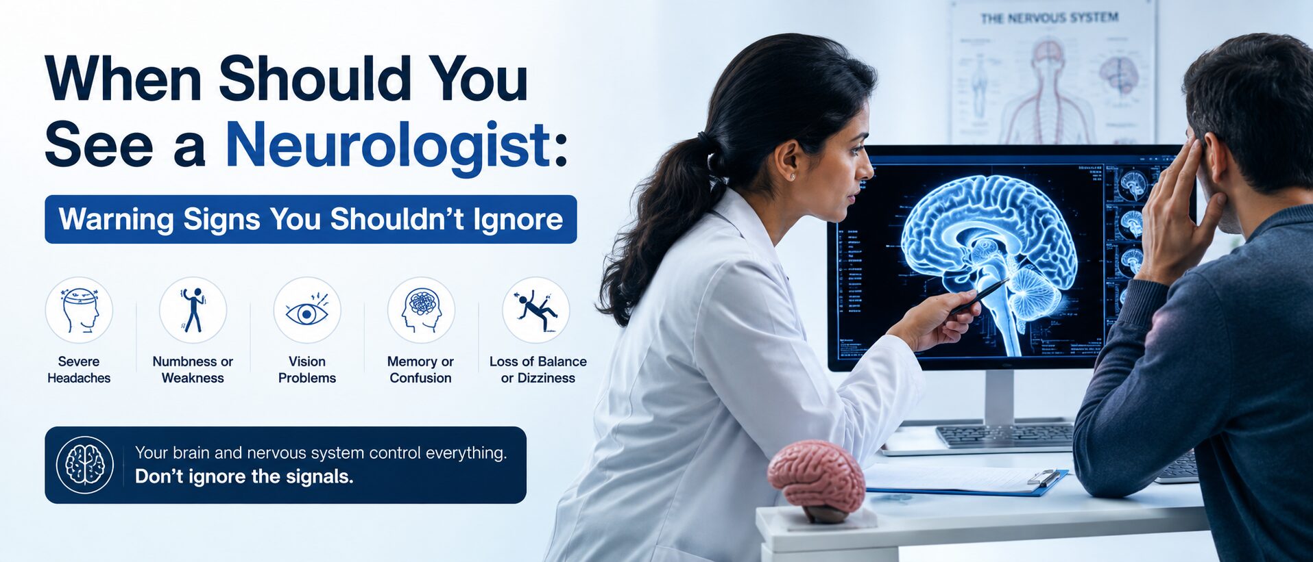 Learn about the 5 key warning signs when you should visit a neurologist.